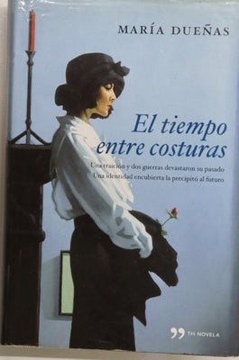 El tiempo entre costuras