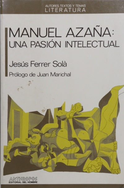 Manuel Azaña una pasión intelectual