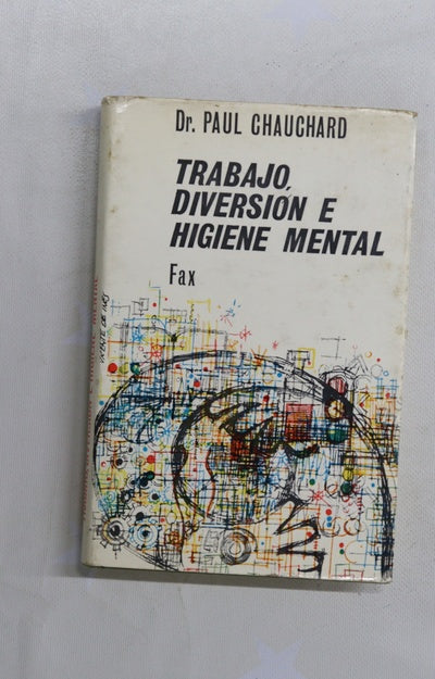 Trabajo, diversión e higiene mental