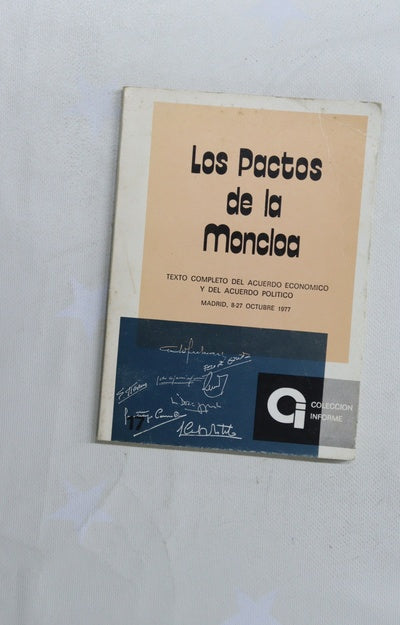 Los pactos de la Moncloa texto completo del acuerdo económico y del acuerdo político