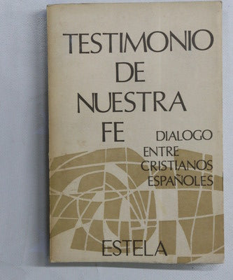 Testimonio de nuestra fe