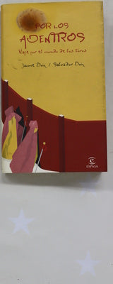 Por los adentros. Viaje por el mundo de los toros