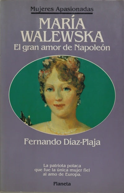 María Walewska el gran amor de Napoleón