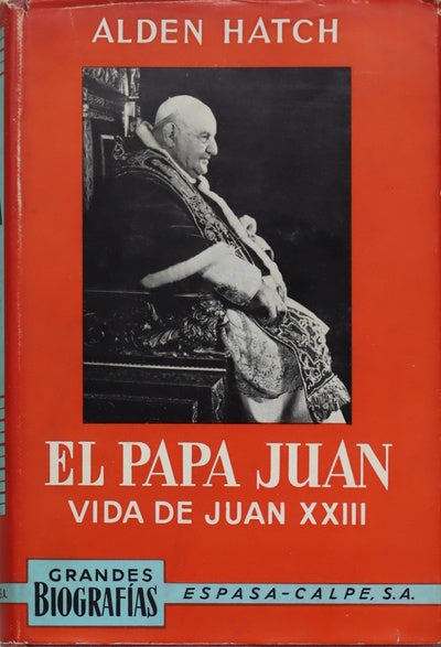 El Papa Juan. Vida de Juan XXIII