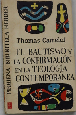 El Bautismo y la Confirmación en la Teología contemporánea