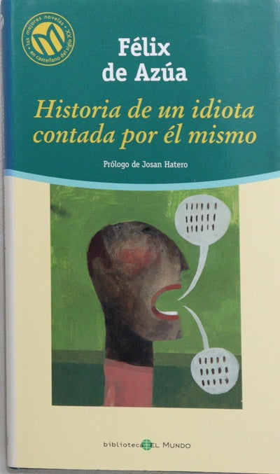 Historia de un idiota contada por él mismo