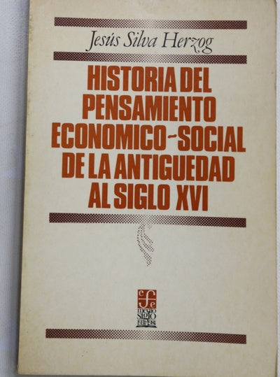 Historia del pensamiento economico-social de la Antigüedad al Siglo XVI