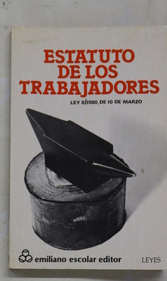 Estatuto de los trabajadores. Ley 8/1980 de 10 de marzo