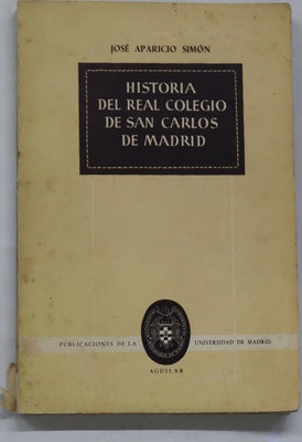 Historia del Real Colegio de San Carlos de Madrid