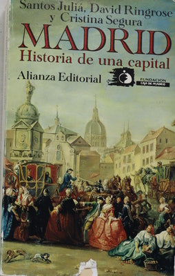 Madrid, historia de una capital