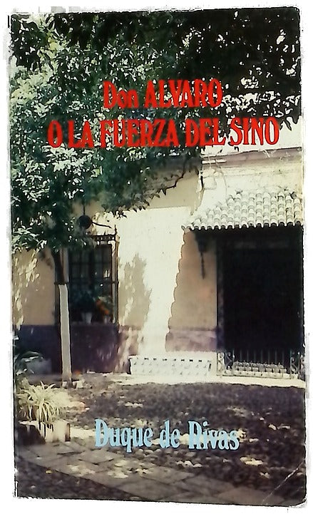 Don Álvaro o La fuerza del sino