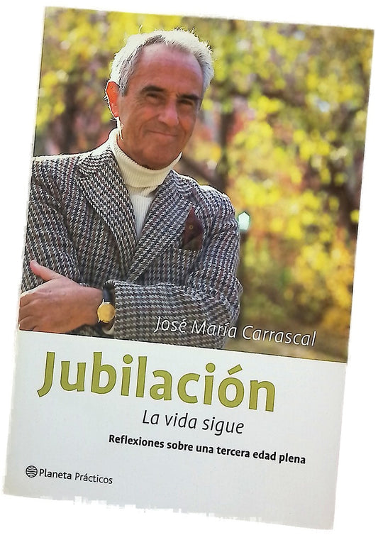 Jubilación, la vida sigue