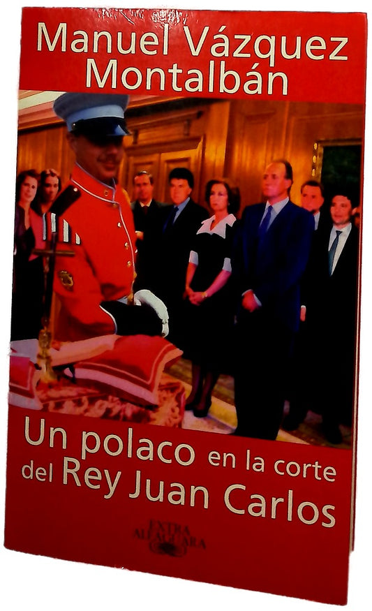 Un polaco en la corte del Rey Juan Carlos