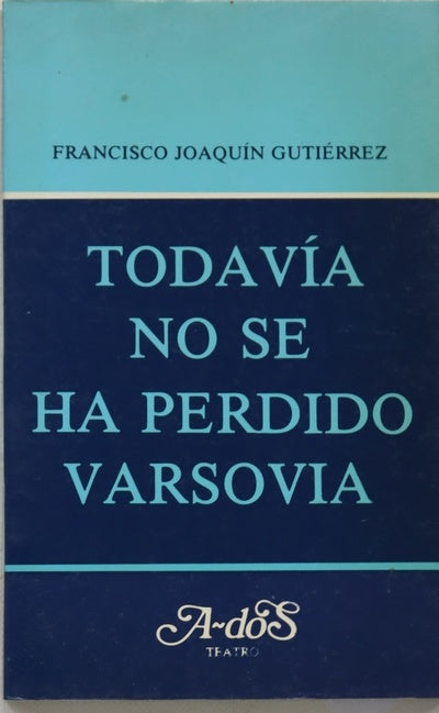 Todavía no se ha perdido Varsovia