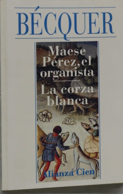 Maese Pérez, el organista. La corza blanca