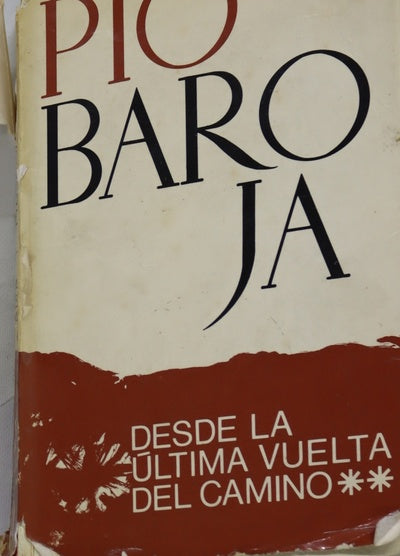 Desde la última vuelta del camino Memorias (v. II)