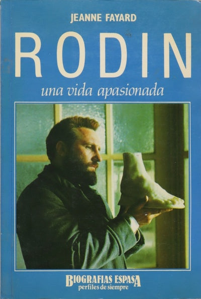 Rodin una vida apasionada