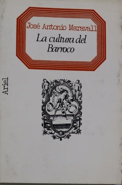 La cultura del Barroco análisis de una estructura histórica