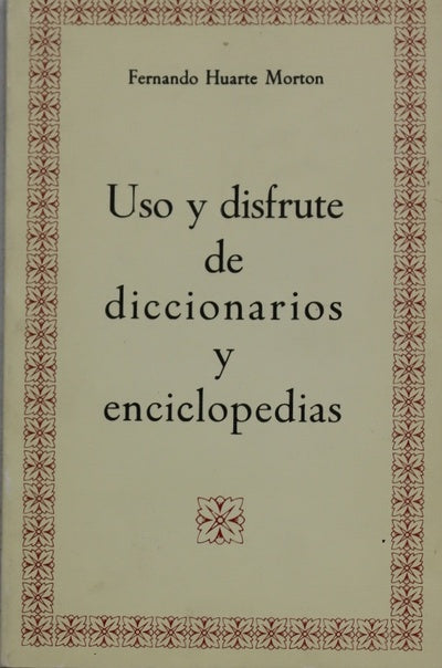 Uso y disfrute de diccionarios y enciclopedias