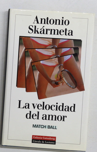 La velocidad del amor (match ball)