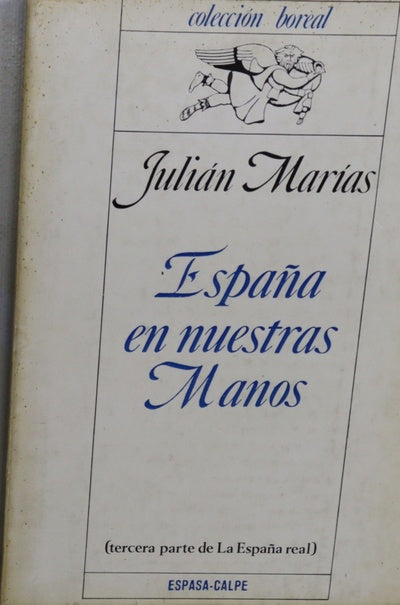 España en nuestras manos (tercera parte de "La España real")