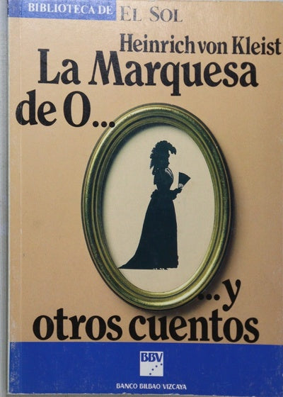 La marquesa de O.­ y otros cuentos