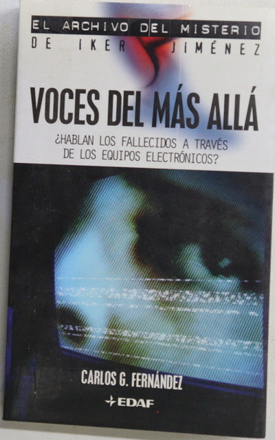 Voces del más allá ¿hablan los fallecidos a través de equipos electrónicos?