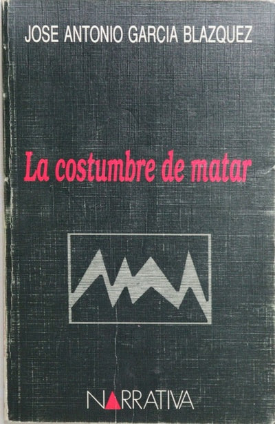 La costumbre de matar