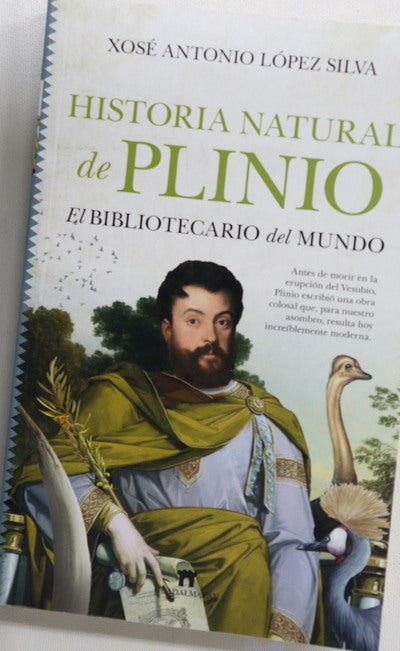 Historia natural de Plinio : el bibliotecario del mundo