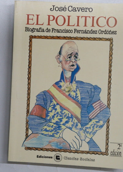 El político biografía de Francisco Fernández Ordóñez