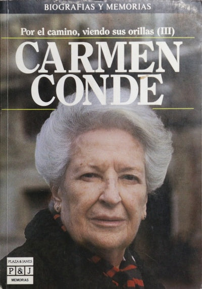 Por el camino, viendo sus orillas ( III )