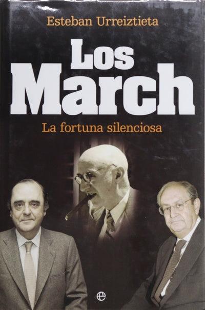 Los March la fortuna silenciosa