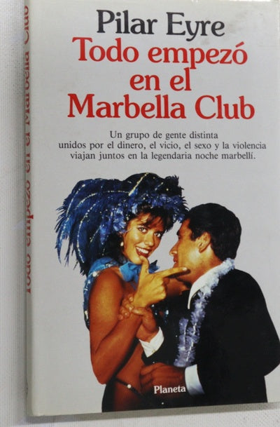 Todo empezó en el Marbella Club