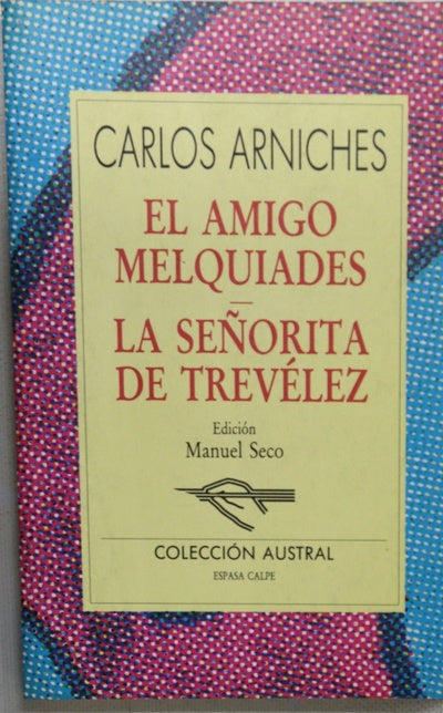 El amigo Melquíades y La señorita de Trevélez