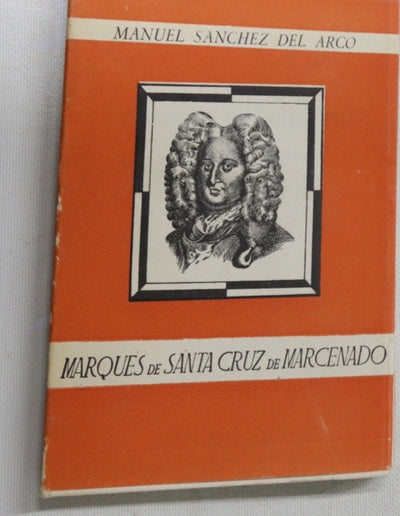 El marqués de Santa Cruz de Marcenado
