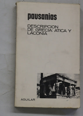 Descripción de Grecia : Atica y Laconia