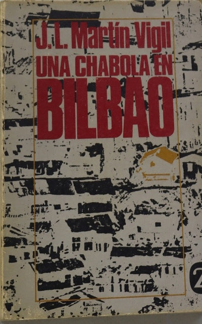 Una chabola en Bilbao Novela