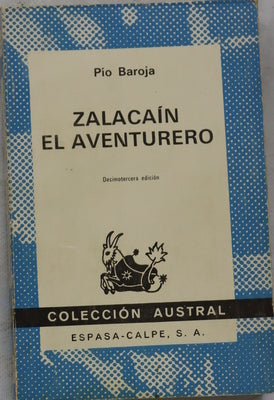 Zalacaín el aventurero historia de las buenas andanzas y fortunas de Martín Zalacaín de Urbía