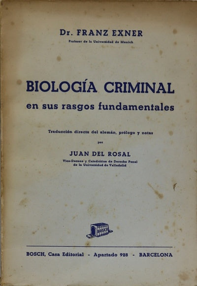 Biología criminal en sus rasgos fundamentales