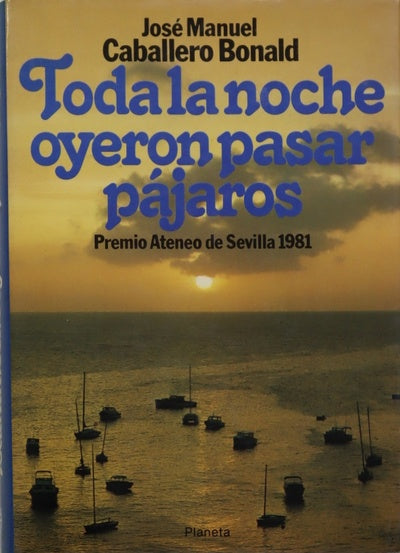 Toda la noche oyeron pasar pájaros novela