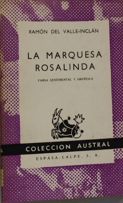 La marquesa Rosalinda : farsa sentimental y grotesca