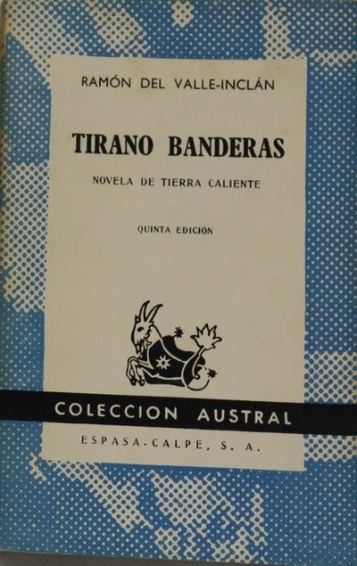 Tirano Banderas novela de tierra caliente