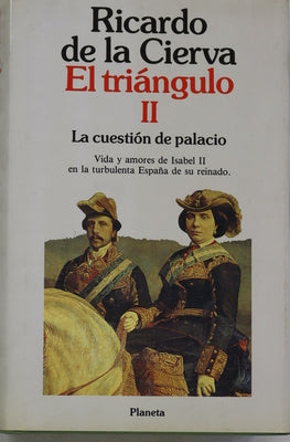 La cuestión de palacio evocación del reinado de Isabel II entre 1847 y 1868