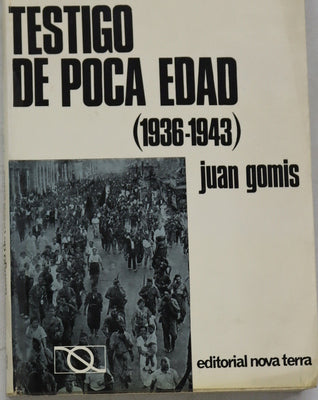 Testigo de poca edad (1936-1943)...