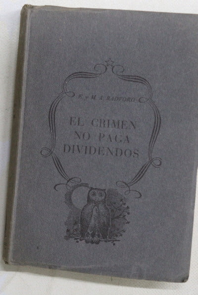 El crimen no paga dividendos
