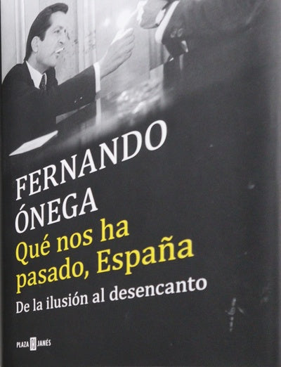 Qué nos ha pasado, España