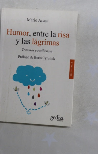 Humor, entre la risa y las lágrimas : traumas y resiliencia