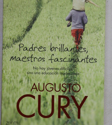 Padres brillantes, maestros fascinantes no hay jóvenes difíciles, sino una educación inadecuada