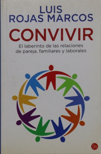 Convivir el laberinto de las relaciones de pareja, familiares y laborales