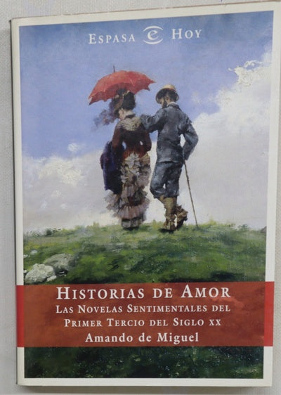 Historias de amor las novelas sentimentales del primer tercio del siglo XX